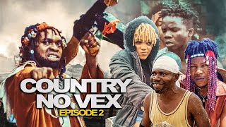 Country No Vex ft Selina Tested amp Okombo Tested Episode 2 Nigeria Action movie [upl. by Zulaledairam]