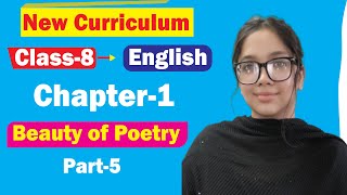 Beauty of Poetry  Chapter 1  Part 5  Class 8 English  New Curriculum [upl. by Martell]