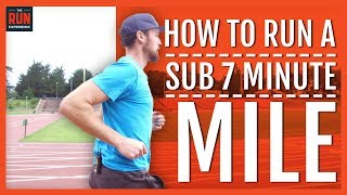 How To Run A Sub 7 Minute Mile [upl. by Gert]