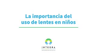 La importancia del uso de lentes en niños [upl. by Atirak]