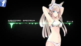 ★Nightcore  Spectrum【Remix】 [upl. by Mady]