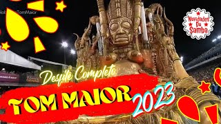 TOM MAIOR 2023 DESFILE COMPLETO [upl. by Kanor99]