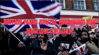 Britain Faces Brutal Reckoning for Multiculturalism  OpenbdsWorld [upl. by Paddy510]