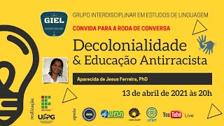 Decolonialidade e Educação antirracista [upl. by Brit]