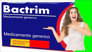 BACTRIM trata infecciones para que sirve efectos [upl. by Htiek]