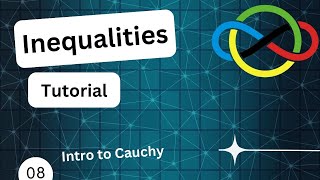 Inequalities Tutorial 8 Intro to Cauchy [upl. by Bjork]