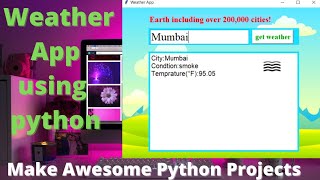 Python Project  Make a Weather App in Python Tkinter gui [upl. by Yentterb]