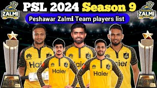 Psl 2024 Peshawar Zalmi squad  Pz squad 2024  Psl Season 9 pz Squad  pakistan super league 2024 [upl. by Maren]