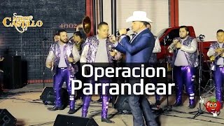 Operacion Parrandear  EN VIVO  Martin Castillo Ft Banda La Alterada [upl. by Ahtoelc]