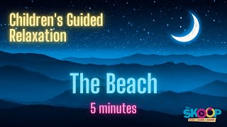 The Beach  Childrens Guided Imagery for Relaxation  SickKids [upl. by Wendall]