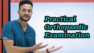 Practical Orthopaedic Examination عملي عظام 🦵 [upl. by Bradney]