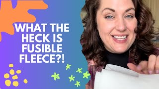 What the HECK is FUSIBLE fleece [upl. by Reta143]