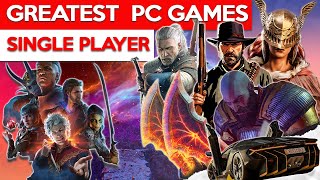 Top 25 Greatest Modern SINGLE PLAYER PC Games of The Decade 2014  2024 [upl. by Iney]