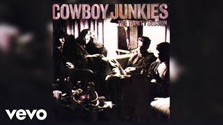 Cowboy Junkies  Walking After Midnight Official Audio [upl. by Ninel]