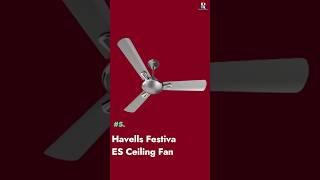 Havells Festiva Ceiling Fan  Best Ceiling Fan in India 2024 homeappliance home shorts [upl. by Zebadiah]