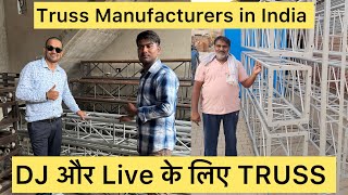 Truss Manufacturers in India DJ और LIVE PROGRAM के लिए। Harsh DJ Manufacturers [upl. by Jeroma]