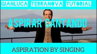 TUTORIAL 8  ASPIRAR CANTANDO  sub Eng Aspiration by singing [upl. by Aliab]