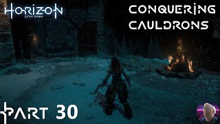 Conquering Cauldrons  Horizon Zero Dawn PC Part 30 [upl. by Garate]