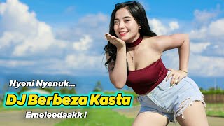 Dj Slow Bass  Dj Berbeza Kasta Remix Full Bass [upl. by O'Connell]