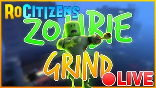 🔴 RoCitizens Live 🔴 GRINDING ZOMBIES Road To 51K [upl. by Yssirhc]