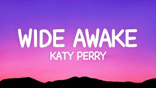 Katy Perry  Wide Awake Lyrics [upl. by Alyose]