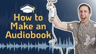 How to Make an Audiobook  Your Full Guide for Quality Audiobook Creation [upl. by Brook]