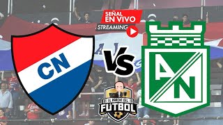 Nacional PAR 1 vs Atlético Nacional COL 0  Fase 2 ida  Libertadores 2024 [upl. by Chard]