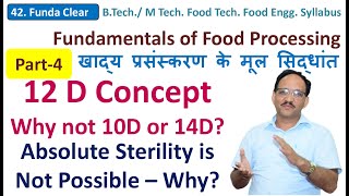 Fundamentals of Food Technology Lecture 4  12 D Concept  Absolute Sterility  D Value  SK Sharma [upl. by Rennob]