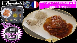 Recette NINJA FOODI MAX Pavés de saumon à la sauce teriyaki [upl. by Eanom684]