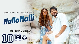 Mallo Malli Official Video Gurnam Bhullar  Sargun Mehta  Releasing on 17th  Nigah Marda Ayi Ve [upl. by Cassandry276]