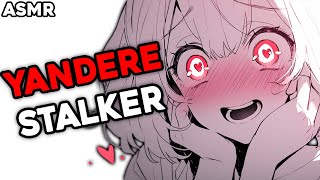 Yandere Stalker Breaks In For Cuddles ASMR [upl. by Einhorn]