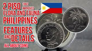 2 Piso 1992  Improved Flora and Fauna Series  Philippines  Features and Details  All About Coins [upl. by Eeclehc]