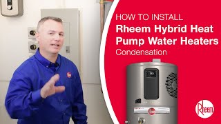 Condensate Management When Installing Rheem® ProTerra™ Hybrid Electric Heat Pump Water Heaters [upl. by Enenaej]