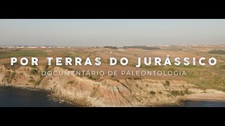 Por Terras do Jurássico  Documentário de Paleontologia [upl. by Alyose]