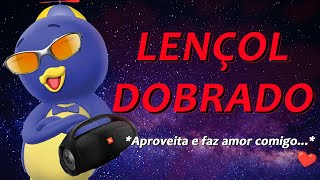 LENÇOL DOBRADO  Aproveita e faz amor comigo💘 FUNK REMIX by DJ Pablito [upl. by Maro]