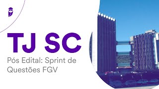 TJ SC Pós Edital Sprint de Questões FGV [upl. by Atnoek]