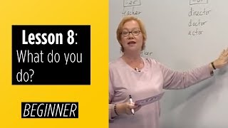 Beginner Levels  Lesson 8 What do you do [upl. by Fenn564]