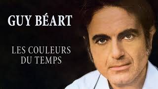 Guy Béart  Les couleurs du temps Audio Officiel [upl. by Lleraj]