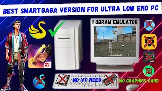 ✅NewSmartgaga Ultra Lite Version For Low End PC No Graphics Card  Without Vt Emulator [upl. by Oicnaneb]