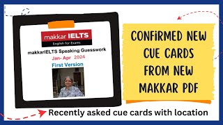 Makkar ielts may to August 2024 final version May to August new cue cards Makkar May to August 2024 [upl. by Aramad]