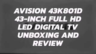 AVision 43K801D 43inch LED Digital TV Unboxing and Review [upl. by Amolap334]