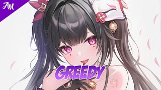 Nightcore  Greedy [upl. by Shargel]