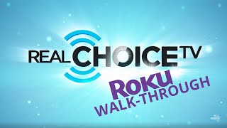 RealChoice TV Roku User Tips [upl. by Jone629]