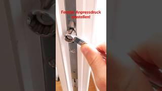 Fenster Anpressdruck einstellen fenster einstellen wartung hack short [upl. by Dalila]