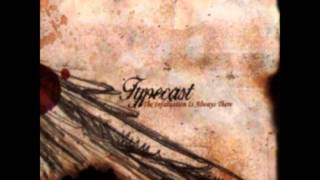 Typecast  Another Minute Until Ten The Infatuation Is Always There album [upl. by Hgielrebma]