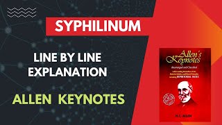 Syphilinum Allen KeynotesExplained Line By LineMateria MedicaHomoeopathyBhms [upl. by Shamus222]