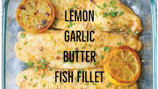 How to Baked Lemon Garlic Butter Fish Fillet  Easy and Delicious Recipe  precious vlog [upl. by Aicilas]