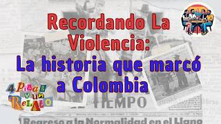 Recordando La Violencia La historia que marcó a Colombia [upl. by Zeralda]