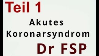 Fachsprachprüfung Teil 1  Fall Akutes Koronarsyndrom [upl. by Alick]