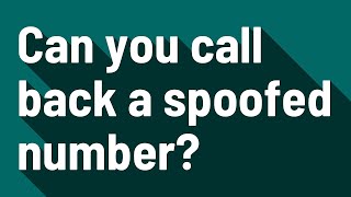 Can you call back a spoofed number [upl. by Lorena326]